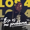 Ese Es Mi Problema - Single