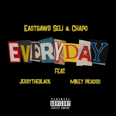 Everyday (feat. JerryTheBlack & Mikey Picasso) - Single
