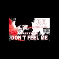 Don't Feel Me (Freestyle) - Single
