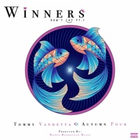 Winners Don't Cry, Pt. I (feat. Autumn Four) - Single - Tommy Vandetta