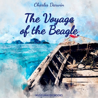 The Voyage of the Beagle (Unabridged)