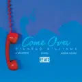 Come Over