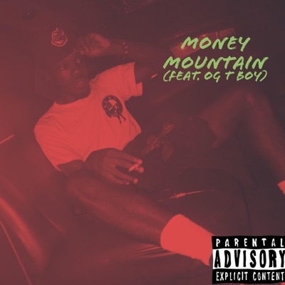 Money Mountain (feat. OG T Boy) - Single