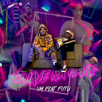Suave na Nave (feat. Fiitu) - Single