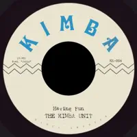 Having Fun — The Kimba Unit