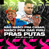 Não Nasci pra Casar, Nasci pra Dar Piru Pras Putas song art