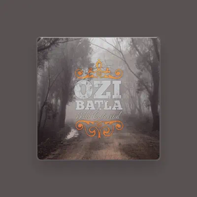 Listen to Ozi Batla, watch music videos, read bio, see tour dates & more!