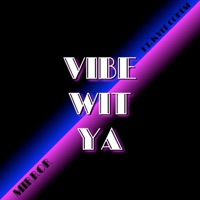 Vibe Wit Ya (feat. Kyle Corum) - Single - Mirror