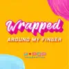 Wrapped Around My Finger
