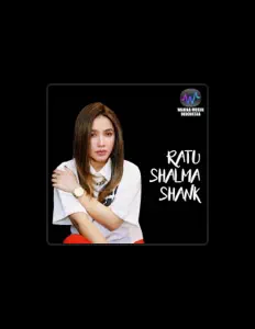 聆聽 Ratu Shalma Shank、觀看音樂影片、閱讀小傳、查看巡演日期等！