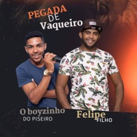 Pegada de Vaqueiro (feat. O boyzinho do piseiro) - Single - Felipe Filho