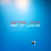 Bed of Waves — Perfect Mark