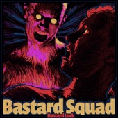 Bastard Squad - The Wild Side