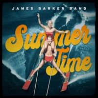 Summer Time - Single - James Barker Band