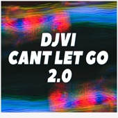 Can't Let Go 2.0 artwork