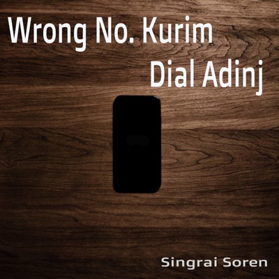 Wrong No. Kurim Dial Adinj