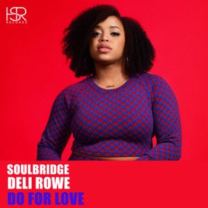 Do for Love (Gigi in Quarantine 2020 Mix) [feat. Deli Rowe] - Single