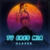 Tu Eres Mia - Single