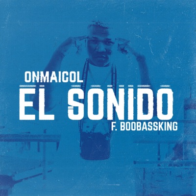 El Sonido (feat. BooBassKing) - Single
