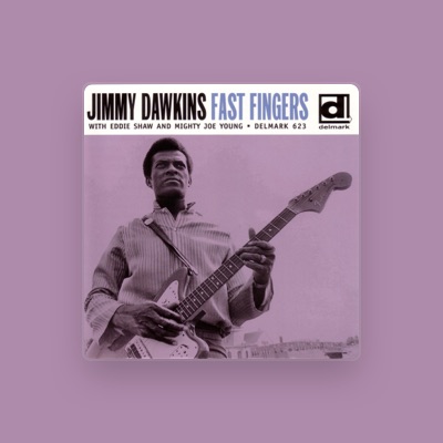 Listen to Jimmy Dawkins, watch music videos, read bio, see tour dates & more!
