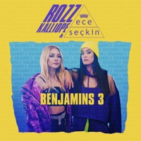 Benjamins 3 - Single - Rozz Kalliope & Ece Seçkin