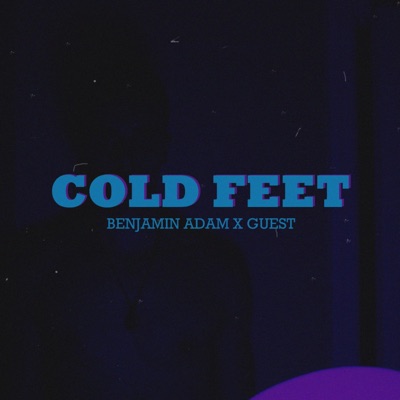 Cold Feet (feat. Guest) - Single
