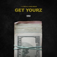Get Yourz - Single - The Teeta & Yung Simmie