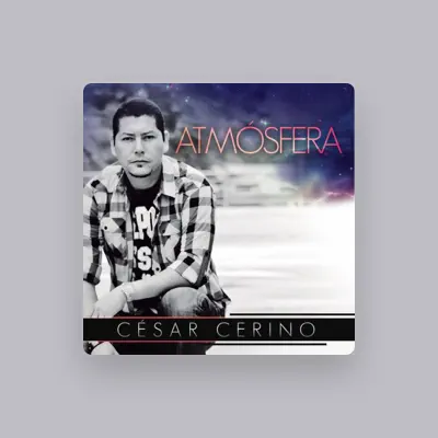 Listen to Cesar Cerino, watch music videos, read bio, see tour dates & more!