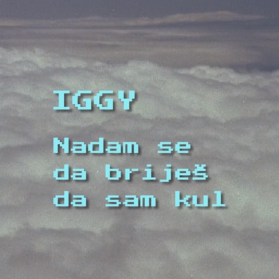 Nadam Se Da Briješ Da Sam Kul - Single