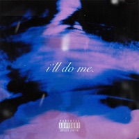 I'll Do Me - Single - fymsnake