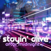 Stayin' Alive (After Midnight) artwork