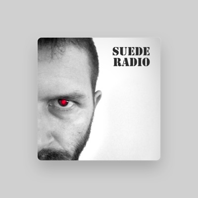 Poslechněte si interpreta Suede Radio, sledujte hudební videa, přečtěte si životopis, podívejte se na data turné a další informace.