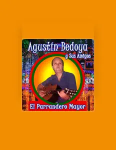 Agustin Bedoyaを聴いたり、ミュージックビデオを鑑賞したり、経歴やツアー日程などを確認したりしましょう！