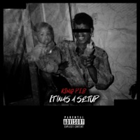 It Was a SetUp - EP - King P.I.B