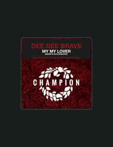 Escucha a Dee Dee Brave, mira videos musicales, lee su biografía, consulta las fechas de las gira y más.