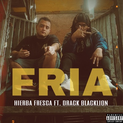 Fría (feat. Hierba Fresca) - Single