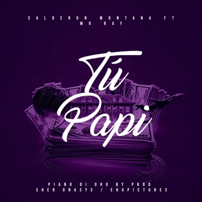 Tu Papi (feat. Mr Ray) - Single
