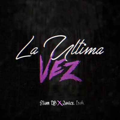 La Última Vez - Single