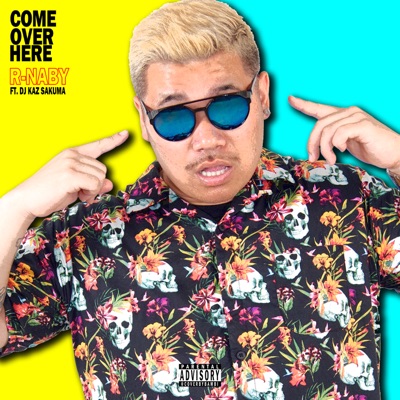 Come over here feat DJ Kaz Sakuma - Single