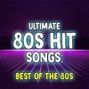 Ultimate 80s Hit Songs: The Best of the 80s