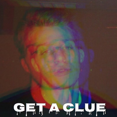 Get a Clue (feat. Frey) - Single