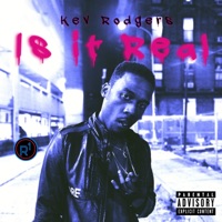Is It Real - Single - Kev Rodgers