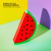 Banda do Sul - Watermelon Sugar