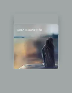 Hör dir Pihla Heikintytär an, schau dir Musikvideos an, lies die Biografie, finde Tourdaten und mehr!