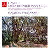 Ravel: L'œuvre pour piano, vol. 2. Gaspard de la nuit, Le tombeau de Couperin, Valses nobles et sentimentales