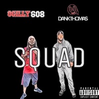 Squad (feat. Ogilly608) - Single - Dank Thomas