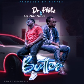 Butter (feat. Oyinkanade) Dr philz