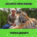 Joe Exotic - Single