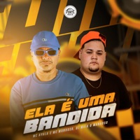 Ela É uma Bandida - Single - Mc Manhoso, DJ MAIA O MANHOSO & MC Ayala