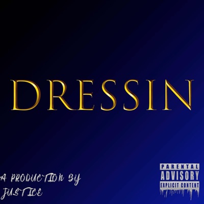 Dressin' - Single